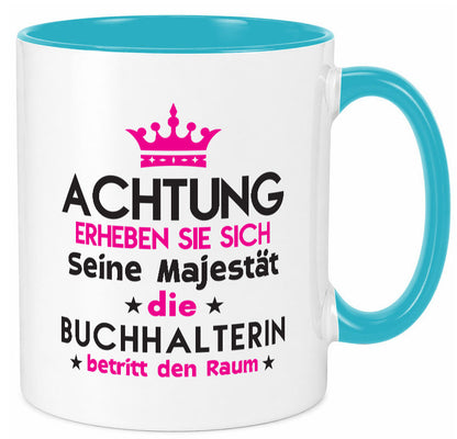 Seine Majestät Buchhalterin | Buchhaltung Humor Geschenkidee Tasse