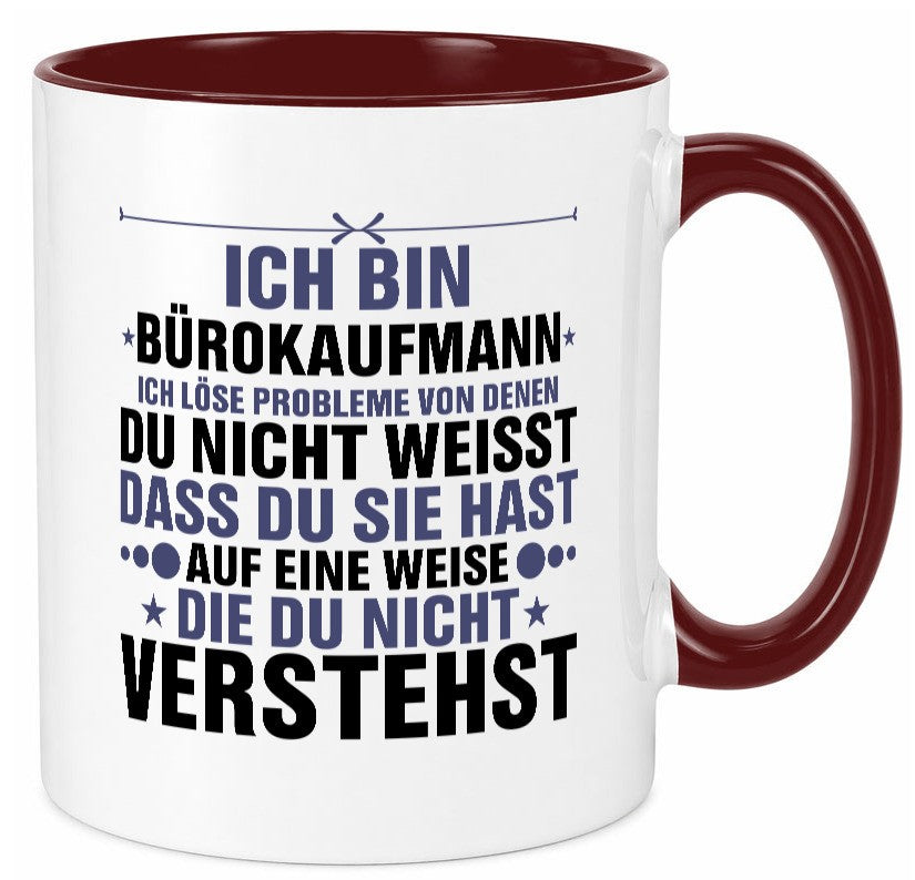 Löse Probleme: Bürokaufmann | Kaufmann Geschenkidee Arbeit Kollegen Büro Humor Tasse