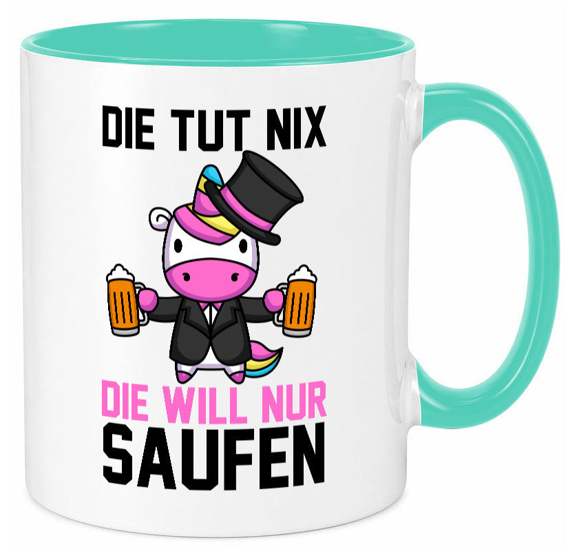 Die tut nix will nur Saufen | Einhorn Bier v2 lustig Humor Geschenkidee Tasse