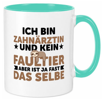 Ich bin kein Faultier: Zahnärztin | Zahnmedizin Beruf v2 Geschenk Arbeit Tasse