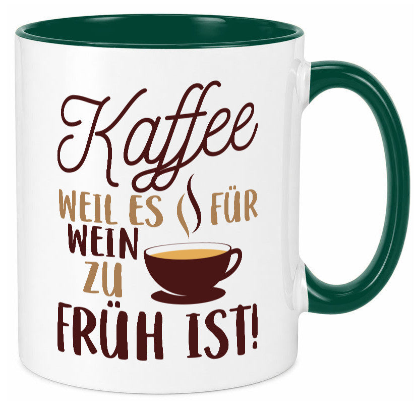 Weil es für Wein zu früh ist | Kaffeetrinker Herzschlag Humor Geschenkidee Tasse