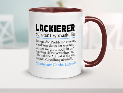 Lackierer | Beruf Spruch Definition lackieren lustiger Geschenk Arbeit Kollegen