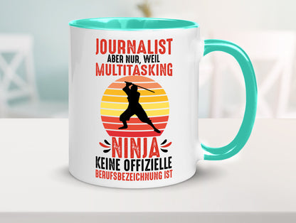 Journalist weil Multitasking Ninja kein Beruf ist Geschenk Arbeit Kollegen Büro