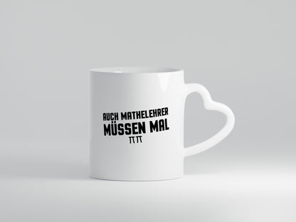 Auch Mathelehrer müssen mal | Schule Mathe lustig Humor Geschenkidee Geschenk