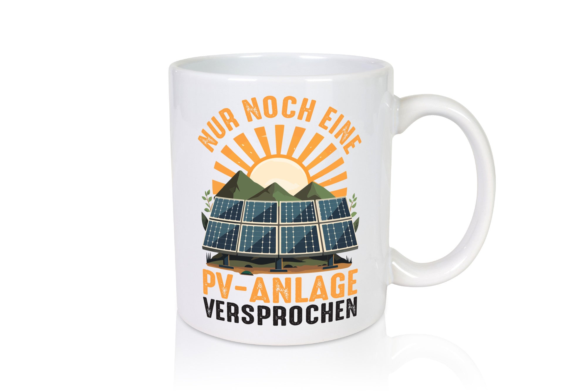 PV Anlage | Nur noch eine Phzotovoltaikanlagen v2 Humor Geschenkidee Tasse