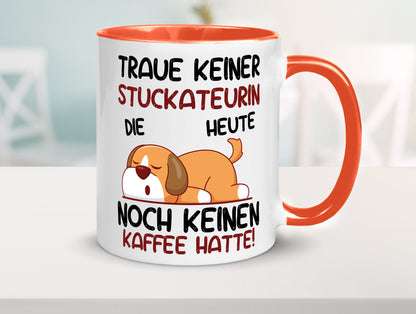 Traue keiner Stuckateurin | Innenausbau lustig Humor Geschenkidee Geschenk Tasse