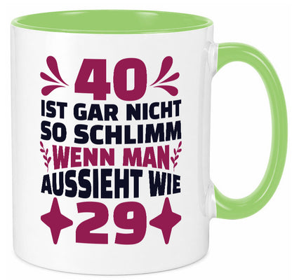 40 ist gar nicht schlimm | 40. Geburtstag Jung aussehen Geschenkidee Humor Tasse