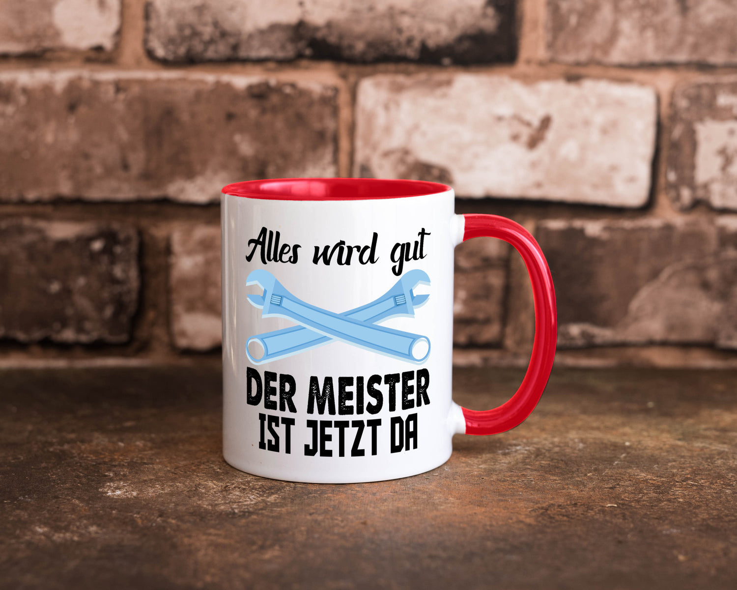 Alles wird gut der meister ist jetzt da | Klempner Humor Geschenkidee Tasse