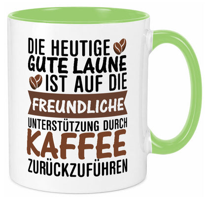 Unterstützung durch Kaffee | Kaffeliebhaber gute Laune Geschenk Humor