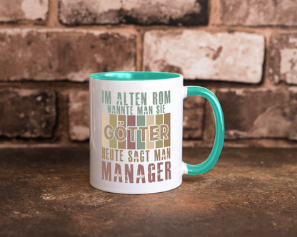 Heute sagt man: Manager | Management Humor Geschenkidee Tasse