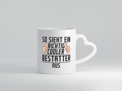 Richtig Cooler Bestatter | Bestattung Totengräber Humor Geschenkidee Tasse