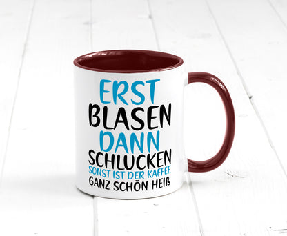 Erst Blasen dann Schlucken | kecker Spruch Lippenstift Geschenkidee Humor Tasse