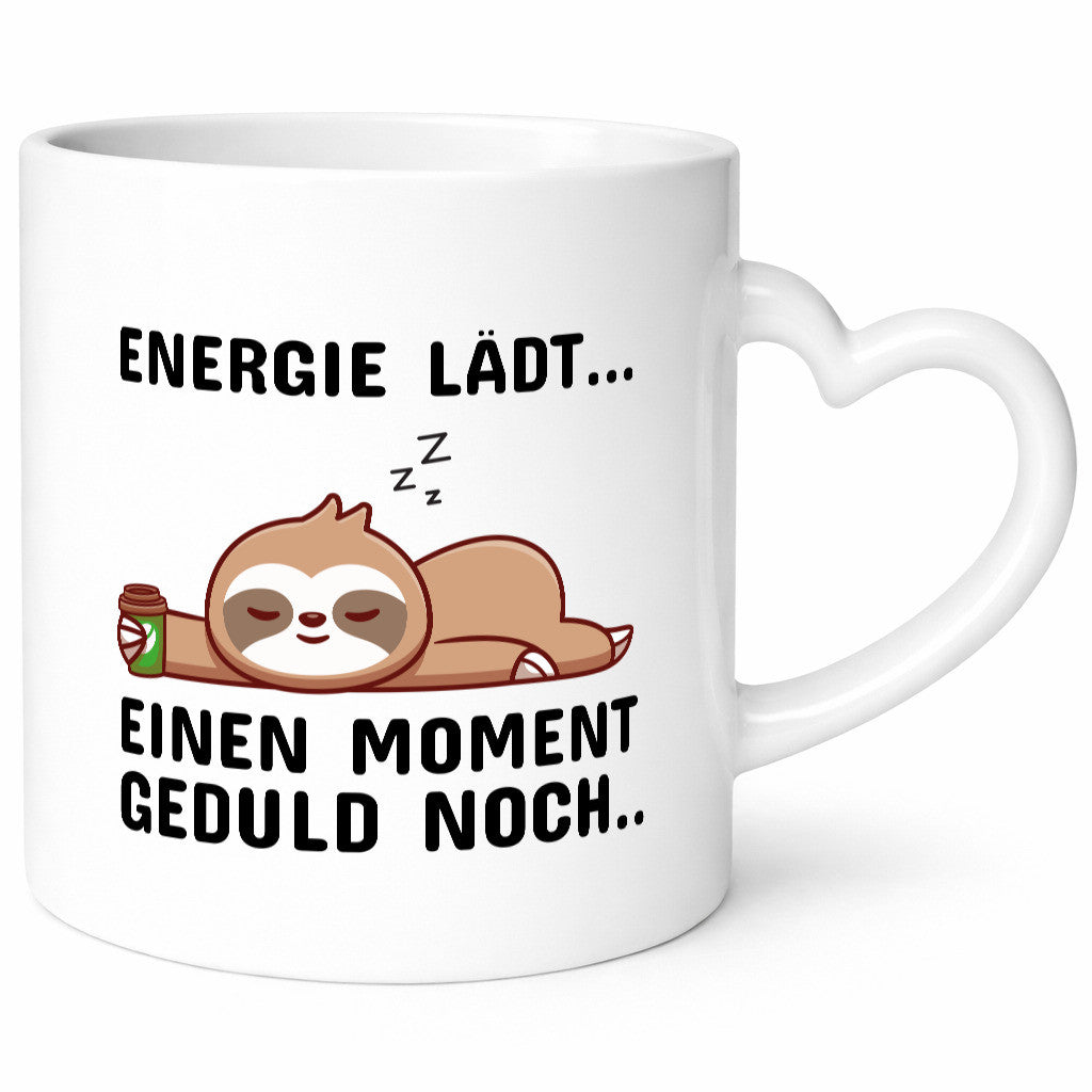 Einen Moment Geduld noch? Geschenkidee Humor Tasse