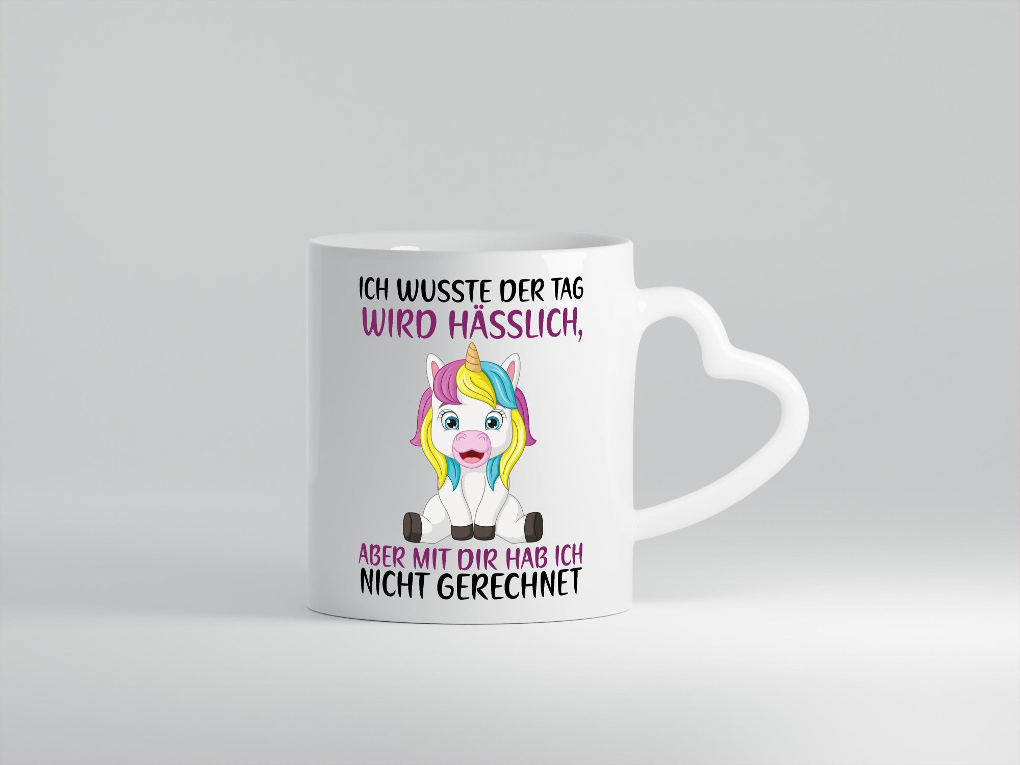Der Tag wird hässlich | Einhorn Humor lustiger Spruch Geschenk Geschenkidee