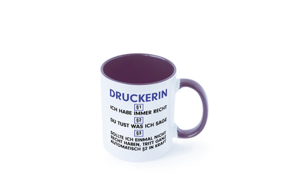 Ich habe immer Recht Druckerin | Druckerei Print Medien Humor Geschenkidee Tasse