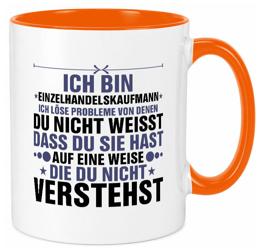Löse Probleme: Einzelhandelskaufmann | Einzelhandel v2 Humor Geschenkidee Tasse
