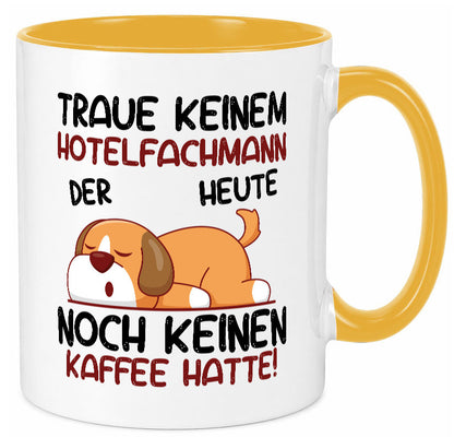 Traue keinem Hotelfachmann |Hotel lustig Humor Geschenkidee Geschenk Tasse