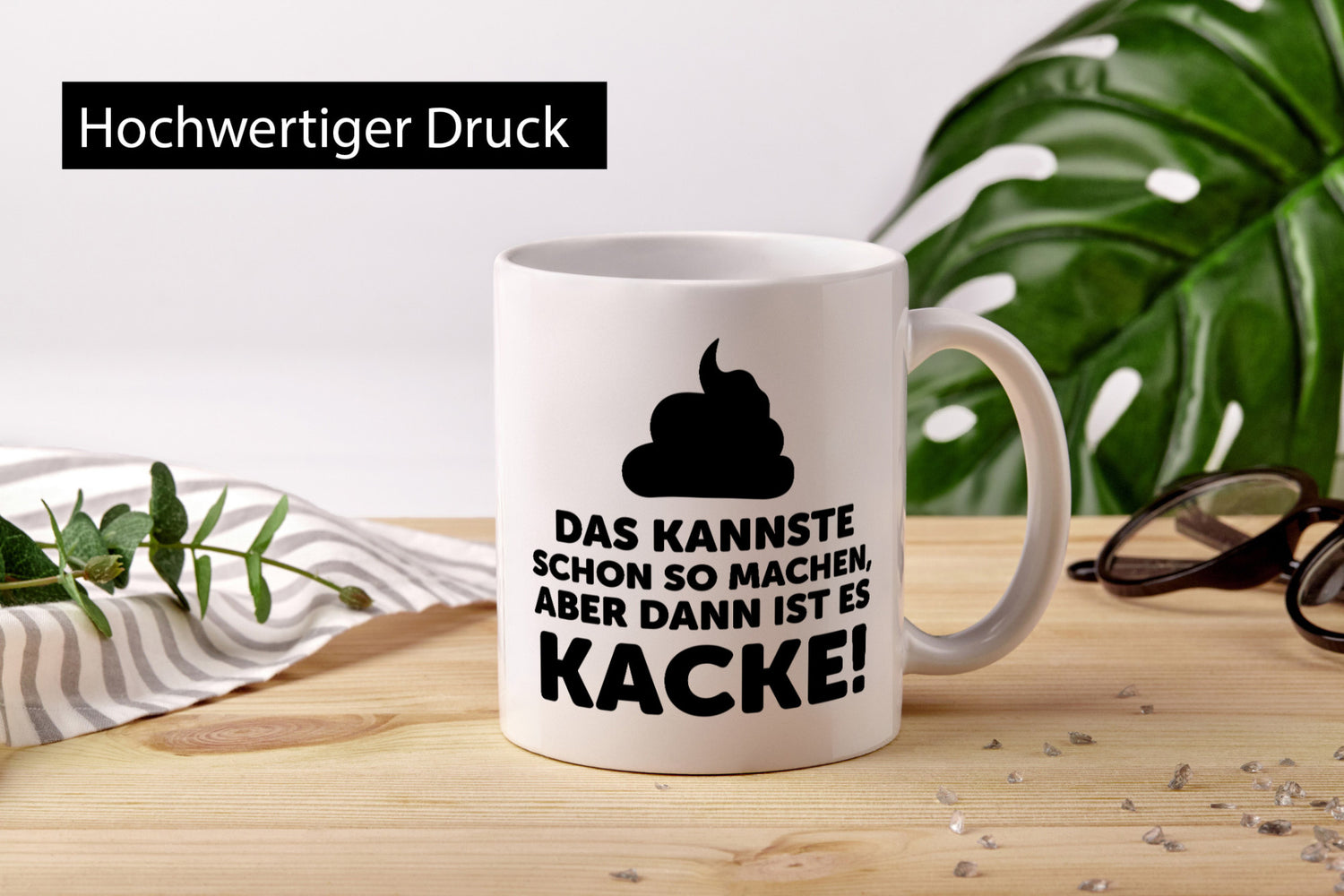 Kannste so machen aber is dann Kacke | Mist gebaut Geschenk Humor Geschenkidee