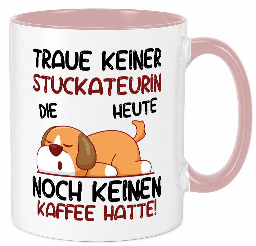 Traue keiner Stuckateurin | Innenausbau lustig Humor Geschenkidee Geschenk Tasse