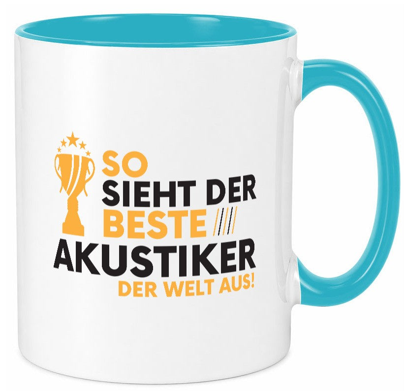 Der Weltbeste Akustiker | Akustik Hörgeräteakustik Geschenkidee Humor Tasse