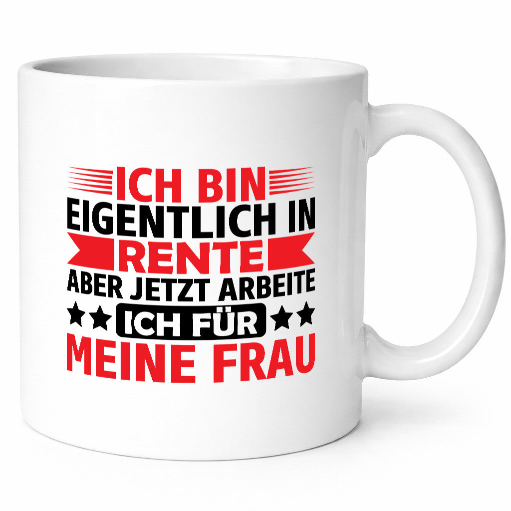 Arbeite für meine Frau | Rentner Ruhestand Pension Humor Jubiläum Geschenkidee
