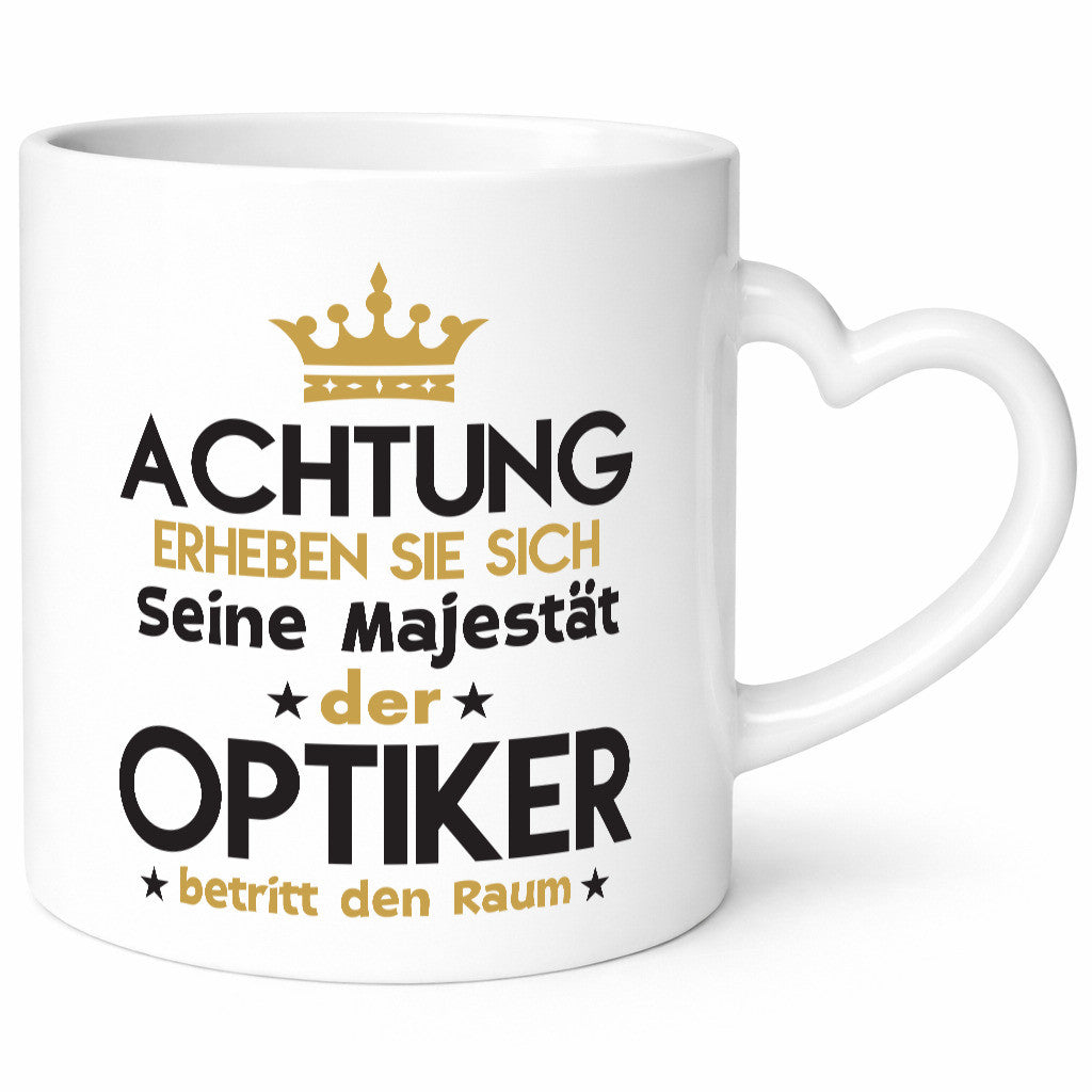 Seine Majestät Optiker | Augenoptiker Humor Geschenkidee Tasse