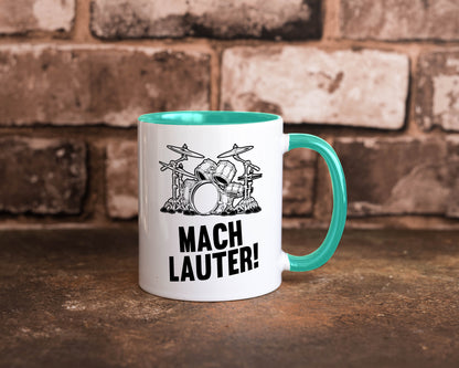 Mach lauter | Schlagzeug Band Musiker Geschenkidee Humor Tasse
