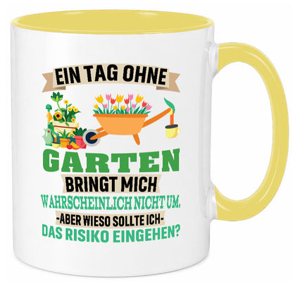 Ein Tag ohne Garten | bringt mich nicht um Gärtner Humor Geschenkidee Tasse