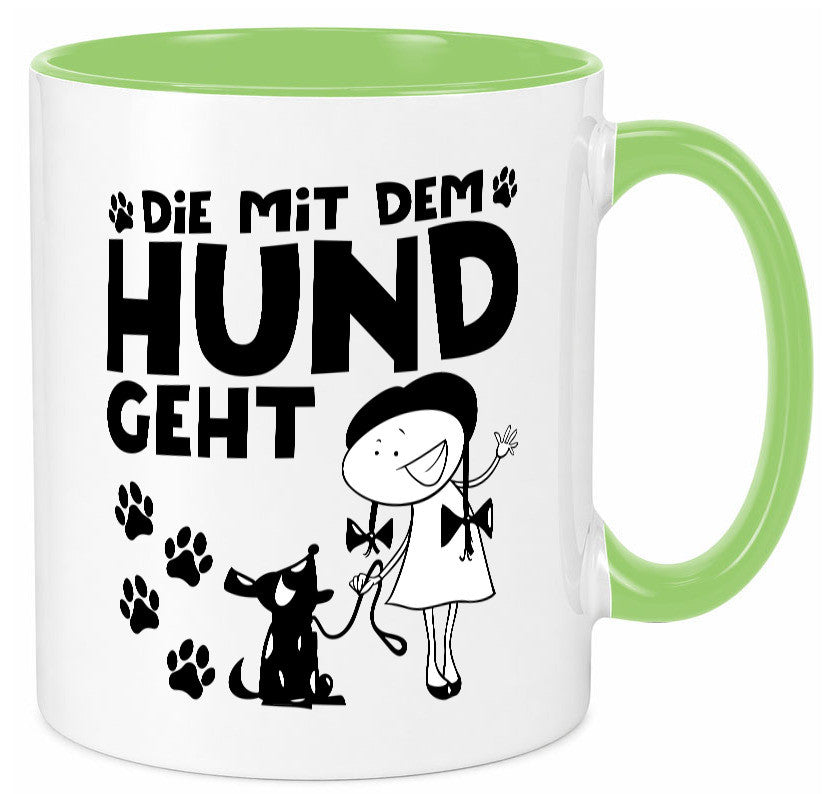 Die mit dem Hund geht | Hundeliebhaber Geschenk Tierliebhaber Humor lustiger Tasse