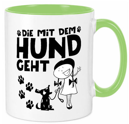 Die mit dem Hund geht | Hundeliebhaber Geschenk Tierliebhaber Humor lustiger Tasse