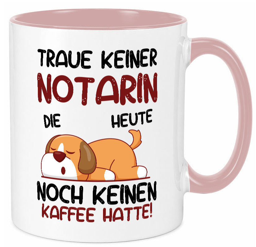 Traue keiner Notarin | Juristin Geschenk Humor Geschenkidee lustiger Spruch