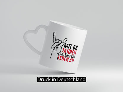 66. Geburtstag | mit 66 fängt das leben an. Jahre Geschenkidee Humor Tasse