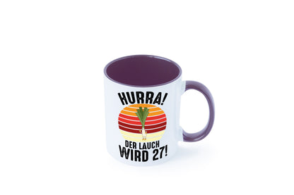 Hurra der lauch wird 27 | 27. Geburtstag Ehrentag Humor Geschenkidee Tasse