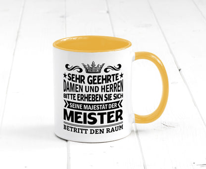 Erheben Sie sich der meister betritt den Raum Geschenkidee Humor Tasse