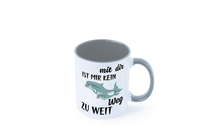 Mir dir ist kein weg zu weit | Delphin Beste Freunde Humor Geschenkidee Tasse