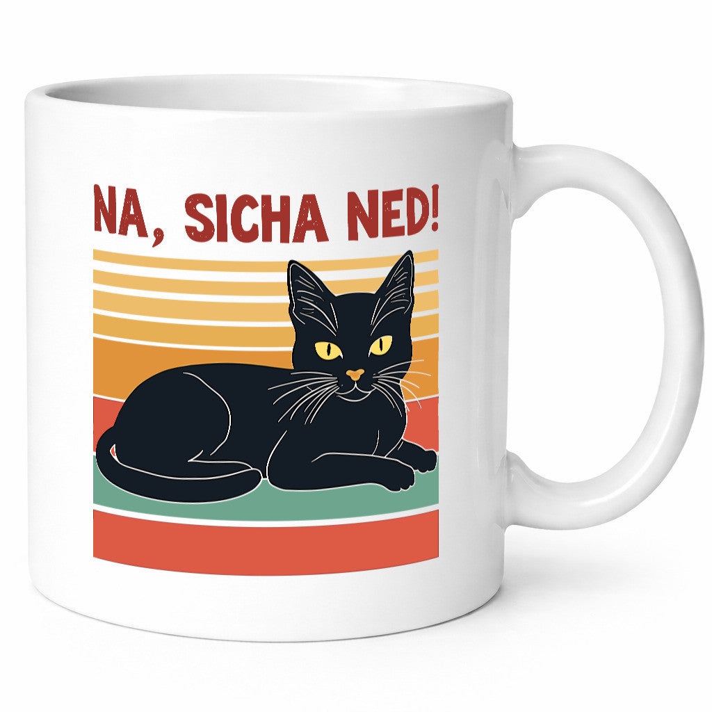 Na sicher ned! | Schwarze Katze Müder Humor Tierliebhaber Geschenkidee Tasse
