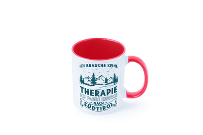 Keine Therapie, ich muss nach Südtirol | Berge Wald Geschenkidee Humor Tasse