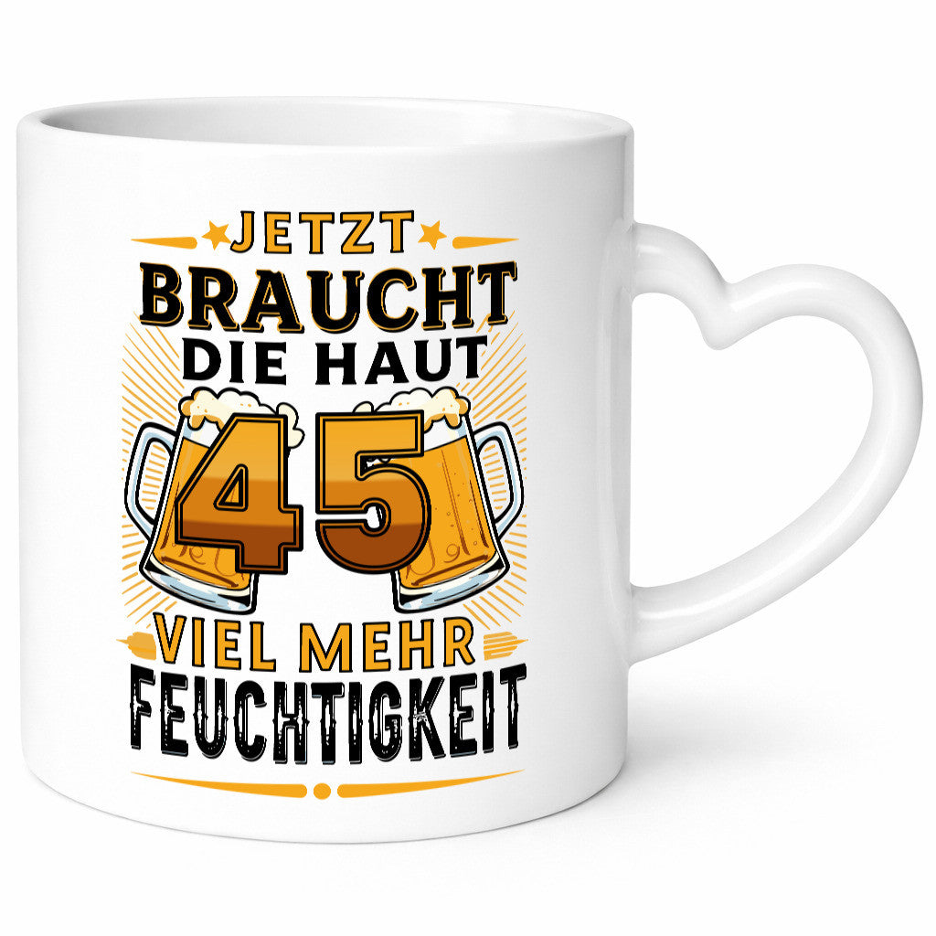 45 braucht die haut mehr Feuchtigkeit | 45. Geburtstag lustig Geschenkidee