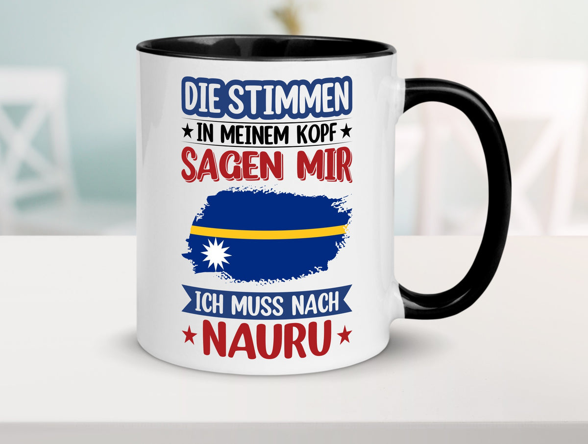 Nauru | Urlaub Stimmen in meinem Kopf Traumland Geschenkidee Humor Tasse