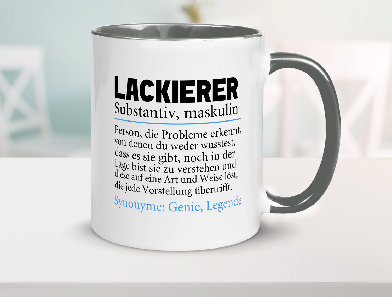 Lackierer | Beruf Spruch Definition lackieren lustiger Geschenk Arbeit Kollegen