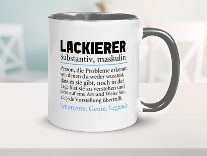 Lackierer | Beruf Spruch Definition lackieren lustiger Geschenk Arbeit Kollegen