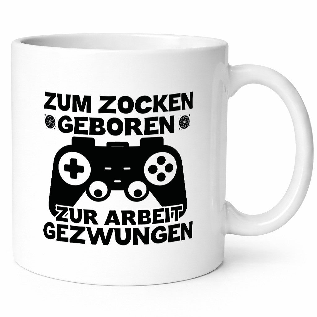 Zum Zocken geboren | Spruchtasse lustig Gaming Humor Geschenkidee Tasse