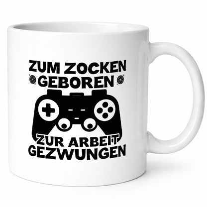 Zum Zocken geboren | Spruchtasse lustig Gaming Humor Geschenkidee Tasse