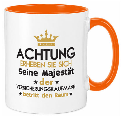 Seine Majestät Versicherungskaufmann | Kaufmann Geschenkidee Humor Tasse