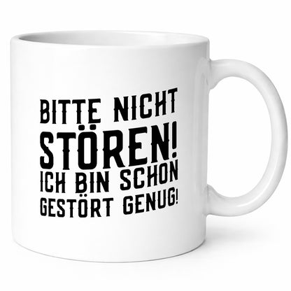 Bitte nicht stören bin gestört genug | witziger Spruch Humor Geschenkidee Tasse