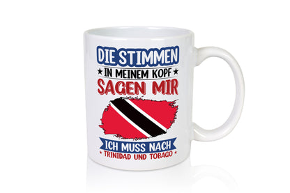 Trinidad und Tobago | Urlaub Stimmen in meinem Kopf v2 Geschenkidee Humor Tasse