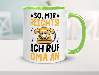 Mir reichts ich ruf oma an | Enkelkinder lustig Familie Geschenkidee Geschenk