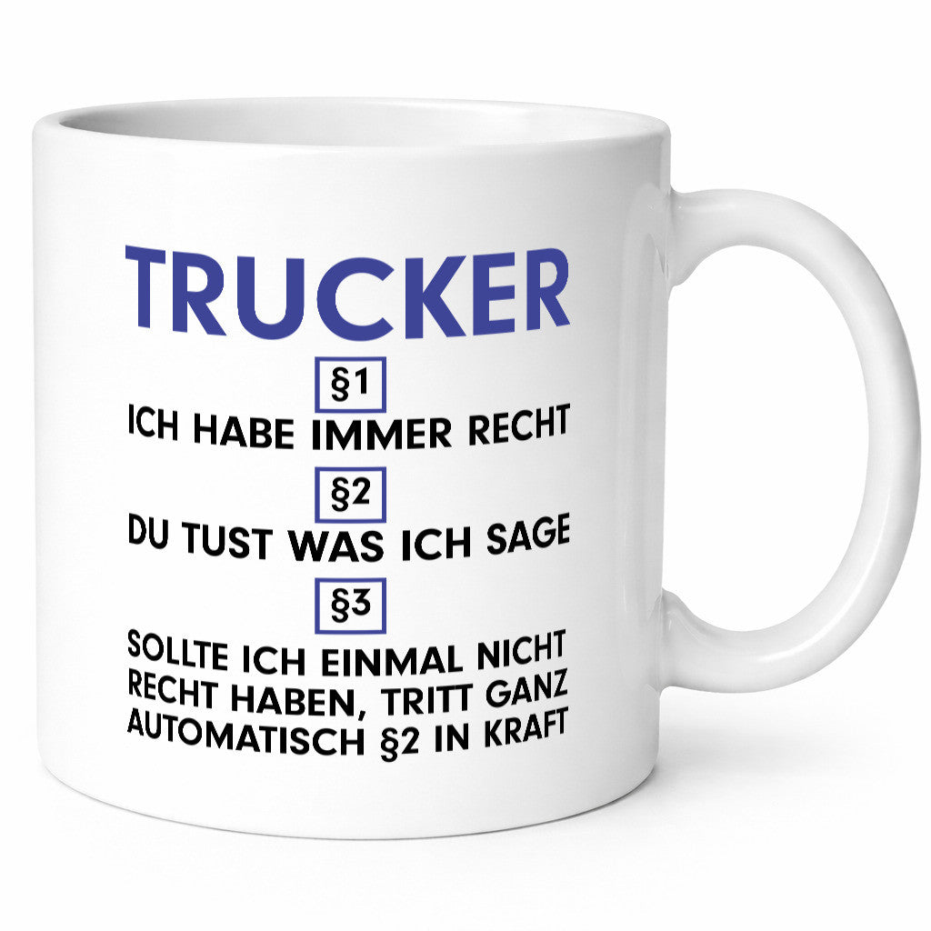 Ich habe immer Recht Trucker | LKW Fahrer Beruf Humor Arbeit Kollegen Büro