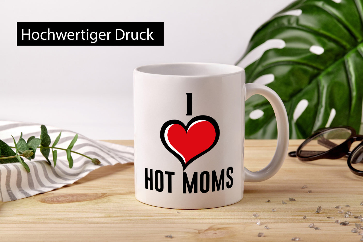 I love hot Moms | Frauen Liebe mamas lustiger Spruch Geschenk Familie