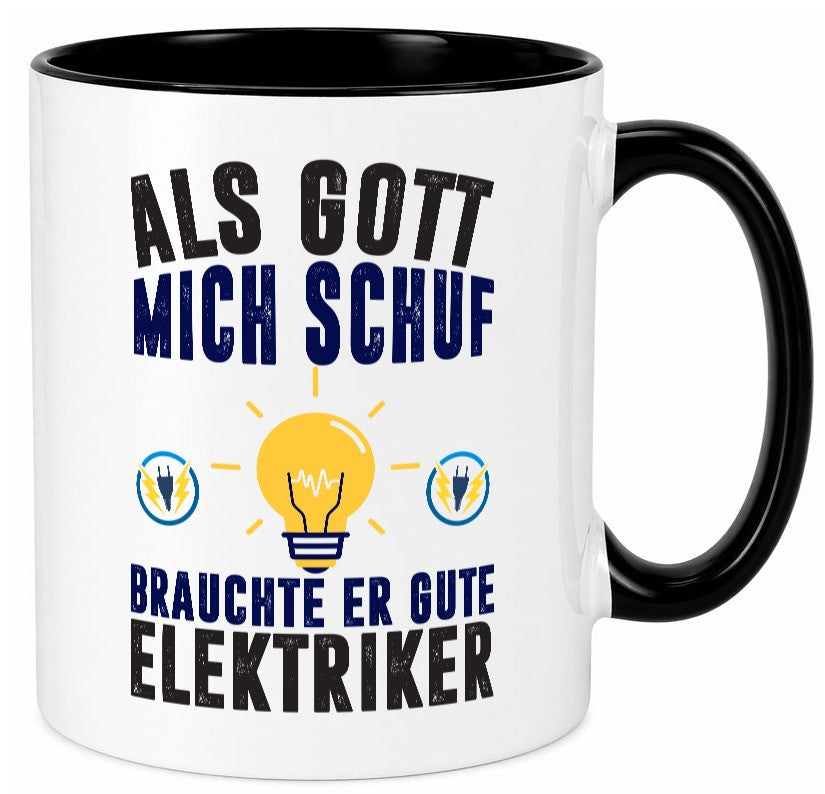 Als mich Gott schuf | Elektriker Arbeit Humor Kollegen Büro Geschenkidee Tasse